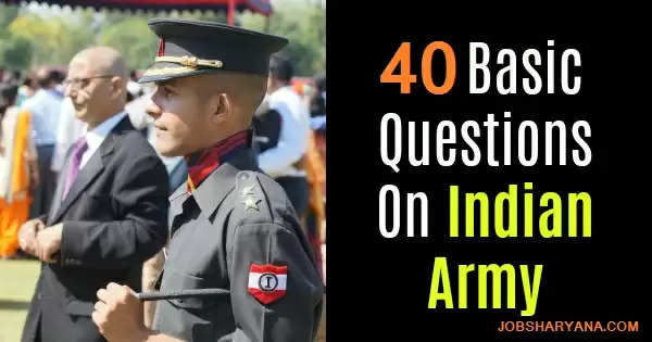 Indian Army GK Questions: दीजिये आर्मी में पूछे जाने वाले सवालों के जवाब और पाए मौका इनाम जितने का
