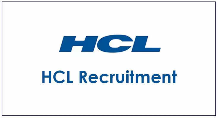 एचसीएल (HCL) में निकली भर्ती, 10वीं 12वीं और आईटीआई पास करें आवेदन
