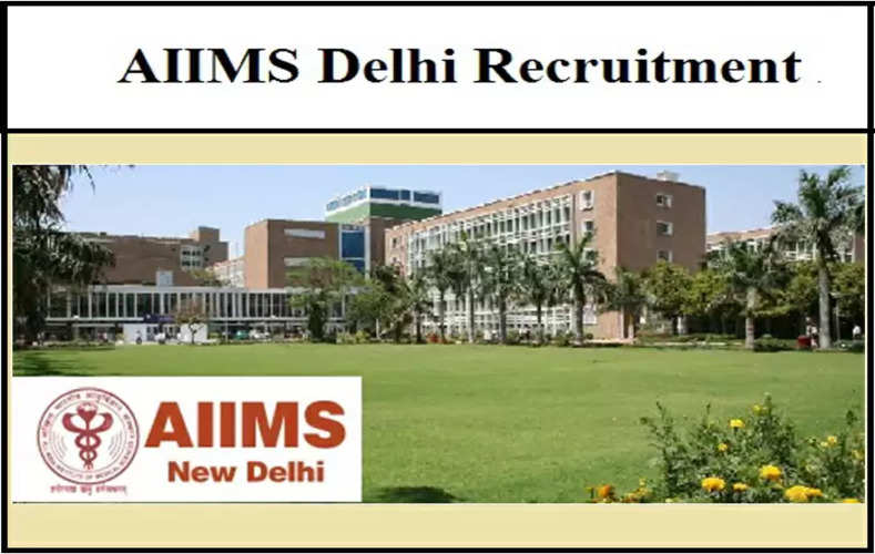 AIIMS Delhi  Recuirement 2021