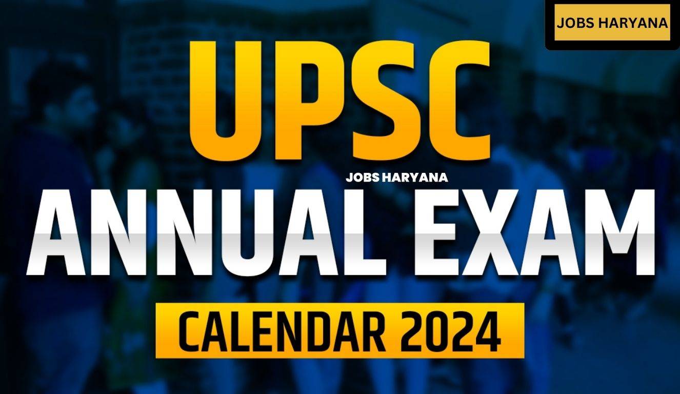 UPSC Annual Calendar 2024 UPSC ने जारी किया 2024 का वार्षिक कैलेंडर